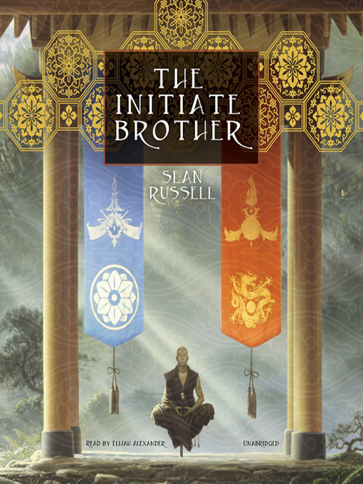 Title details for The Initiate Brother by Sean Russell - Available